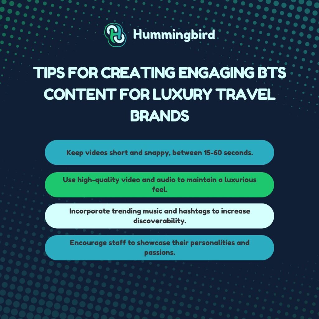 Tips for creating engaging Behind the scene content for luxury travel brands