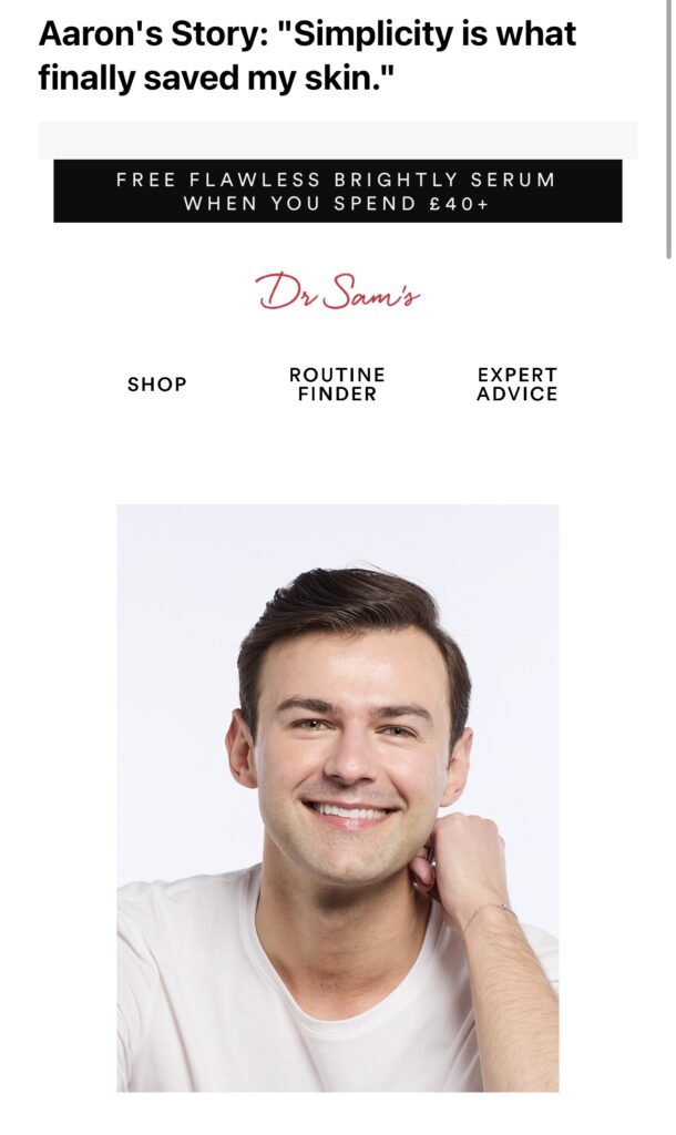 Screenshot of an email from Dr. Sam’s skincare showing a customer’s journey with before-and-after photos and product recommendations, illustrating effective e-commerce email marketing tips.